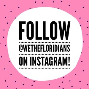 Follow us on Instagram @wethefloridians 🍊
